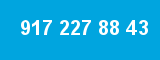 917 227 88 43
